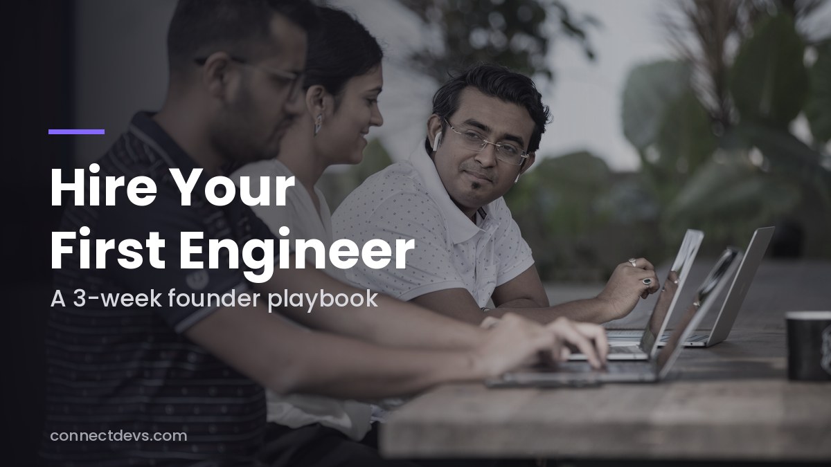How to Hire Your First Engineer: A 3-Week Playbook for Non-Technical Founders