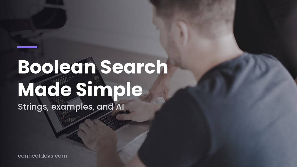 Boolean Search for Recruiters: Strings, Examples, and When to Switch to AI